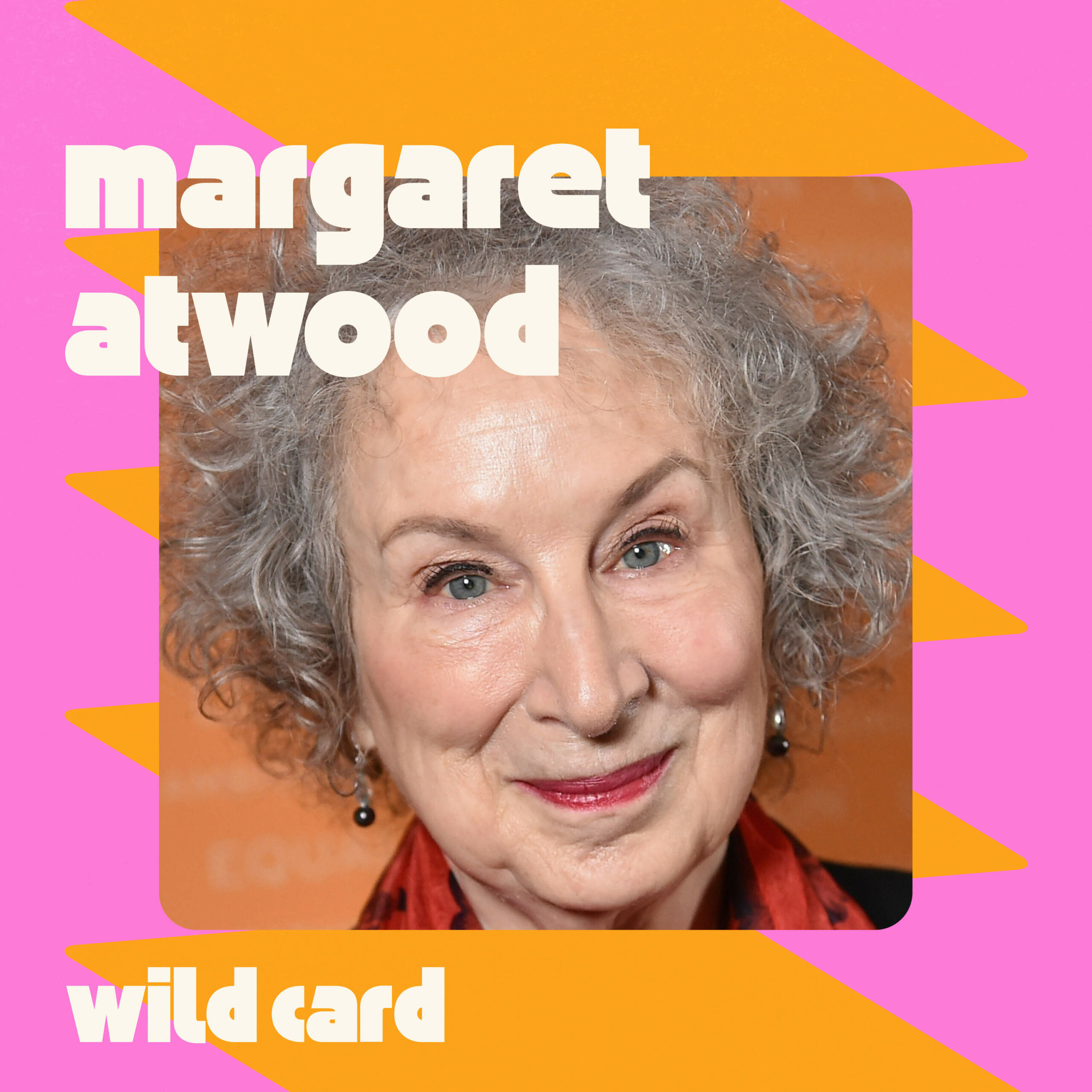 Wild Card with Rachel Martin Margaret Atwood isn’t surprised people find her scary