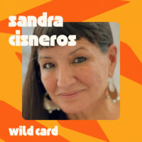 Wild Card with Rachel Martin BONUS – Sandra Cisneros is in her ‘magical mystery period’